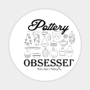 Pottery Obessed! Magnet